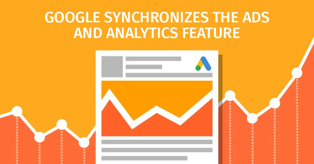 Google Synchronizes the Adwords and Analytics Feature