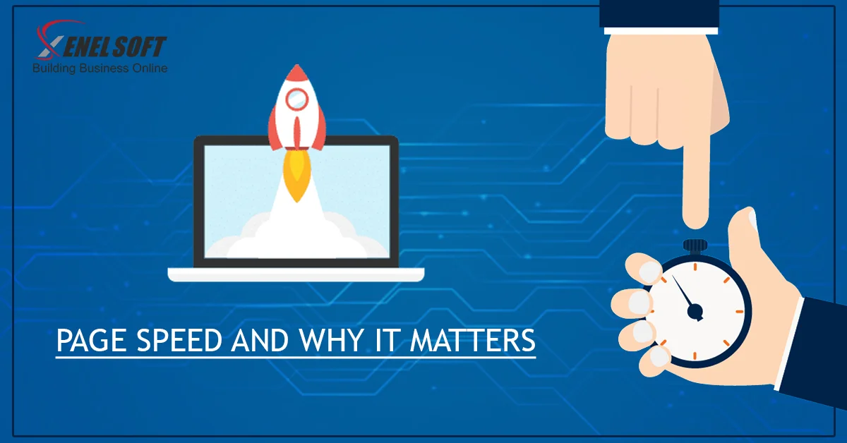 PAGE SPEED AND WHY IT MATTERS
