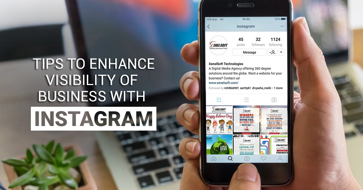 Tips To Enhance Visibility of Business with Instagram